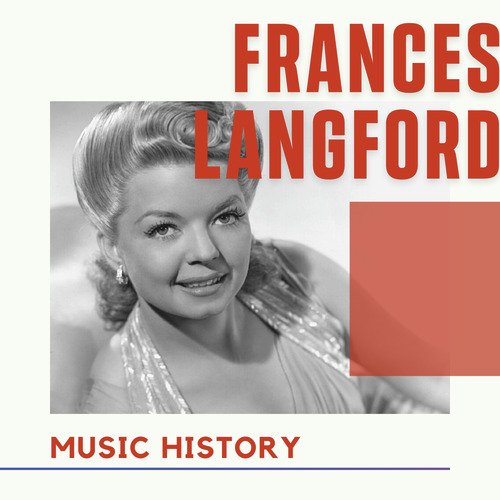 Frances Langford - Music History_poster_image