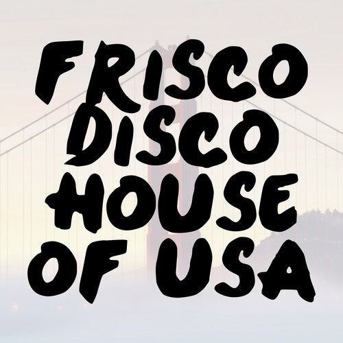 Frisco Disco House of USA