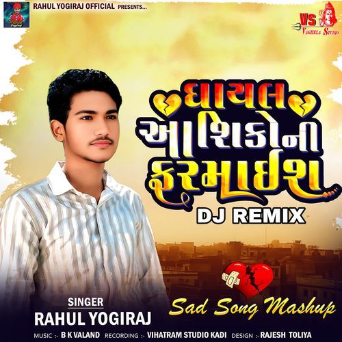 Ghayal Aashiko Ni Farmaish (DJ Remix)