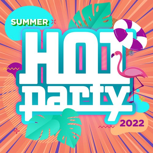 HOT PARTY SUMMER 2022