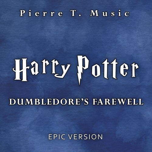 Harry Potter - Dumbledore's Farewell (Epic Version)