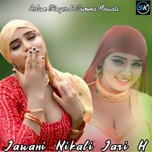 Jawani Nikali Jari H