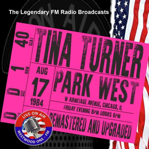 Legendary FM Broadcasts -  Park West, Chicago 17th August 1984