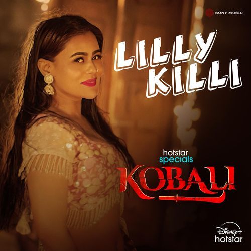 Lilly Killi (From "Kobali")