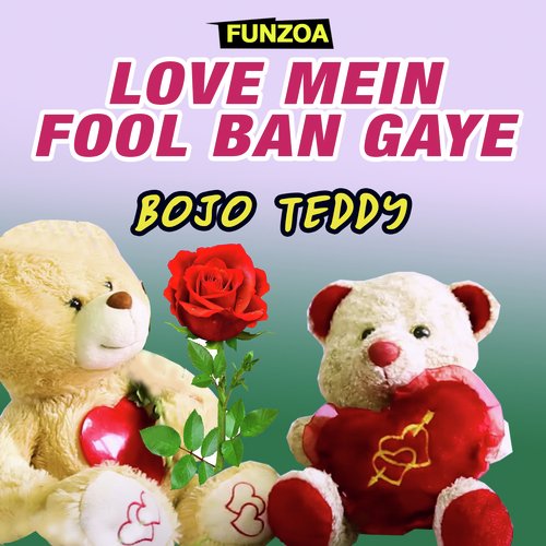 Love Mein Fool Ban Gaye