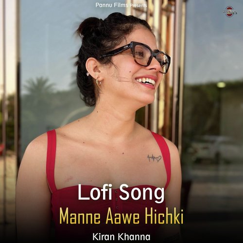 Manne Aawe Hichki - Lofi Song