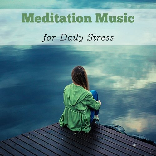 Meditation Music for Daily Stress_poster_image