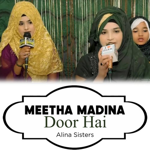 Meetha Madina Door Hai