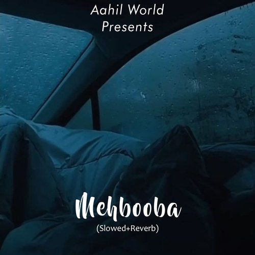 Mehbooba (Slowed and Reverb)_poster_image