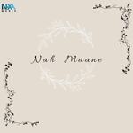 Nah Maane