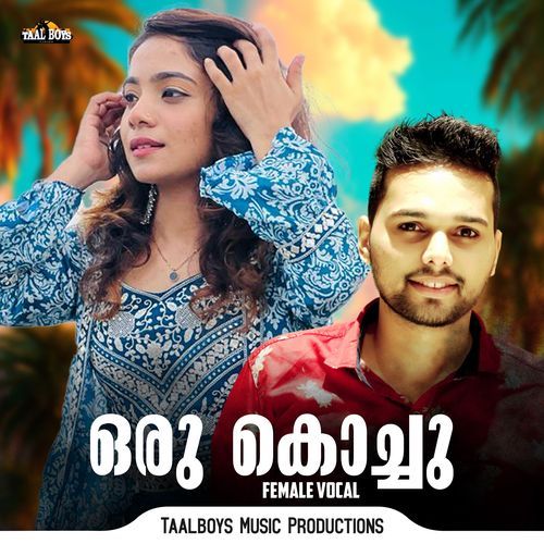 Oru Kochu (Female Vocal)