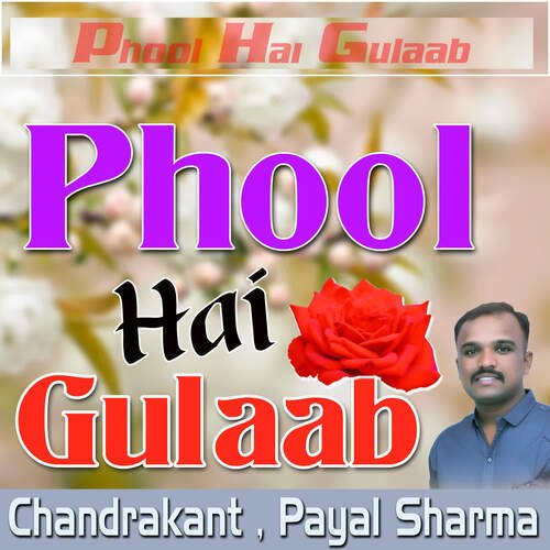 Phool Hai Gulaab