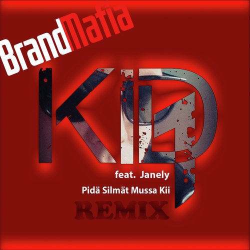 Pidä Silmät Mussa Kii (BrandMafia Remix)_poster_image