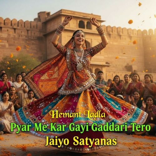 Pyar Me Kar Gayi Gaddari Tero Jaiyo Satyanas