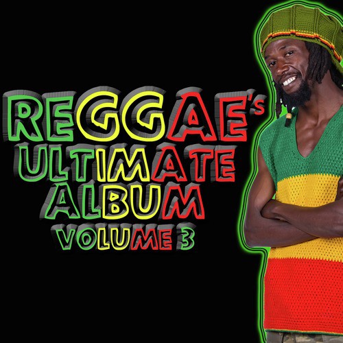 Reggae's Ultimate Album Volume 3