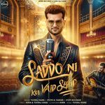 Saddo Ni Koi Vaid Shaid : Yuvraj Hans, Ahen, Jyotica Tangri &amp; Jyoti Nooran