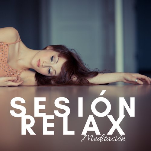 Sesión Relax - Meditación, Chakra, Yoga, Zen, Tiempo para Relajarse_poster_image