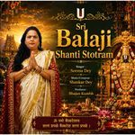 Sri Balaji Shanti Stotram (Feat. Shankar Dey)