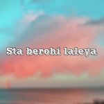 Sta berohi laleya