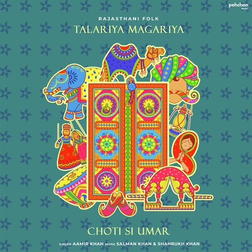 Talariya Magariya (Choti Si Umar)