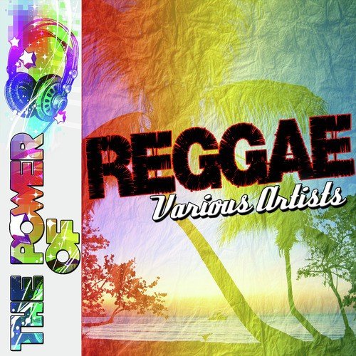 The Power Of: Reggae