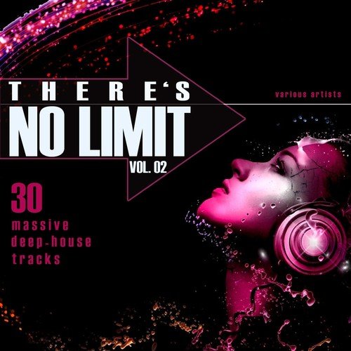There's No Limit, Vol. 2 (30 Massive Deep-House Tracks)