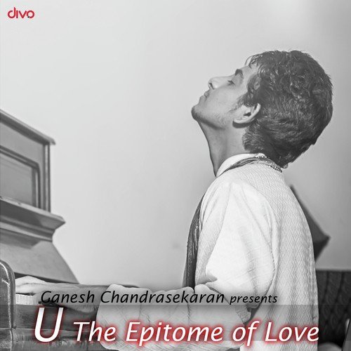 U - The Epitome Of Love