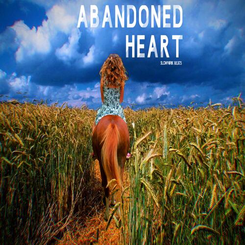 Abandoned heart