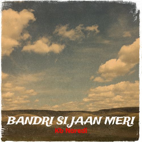 Bandri Si Jaan Meri