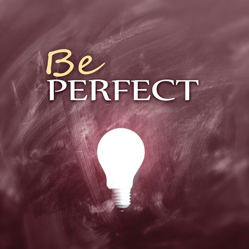 Be Perfect – Exams for Grades A, Relaxation and Meditation Sounds of Nature, Music to Effective Study, Better Concentration While Learning