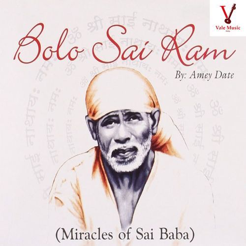 Bolo Sai Ram - Miracles of Sai Baba