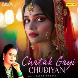 Chatak Gayi Chudiyan-Rzwoa0ADRXA