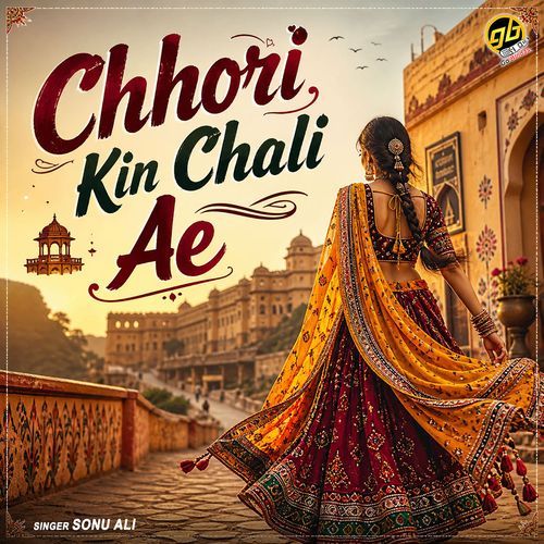 Chhori Kin Chali Ae