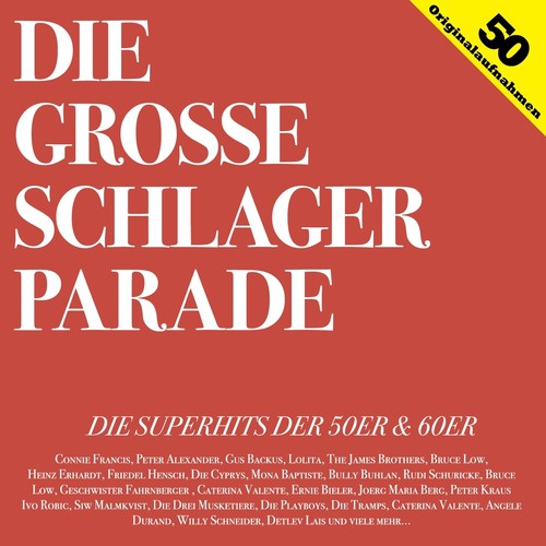 Die große Schlagerparade (Die Superhits der 50er & 60er)