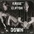 Down (feat. Clifton)