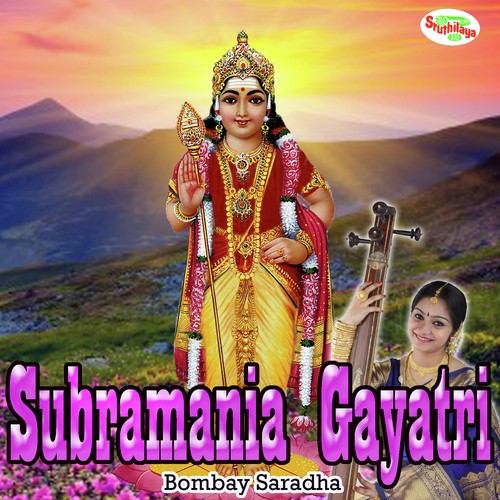 Gayatri Mantras - Subramania Gayatri