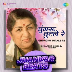 Ghungru Tutale Re - Jhankar Beats-IBg7cjsAYkc