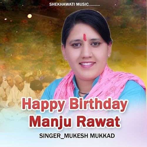 Happy Birthday Manju Rawat