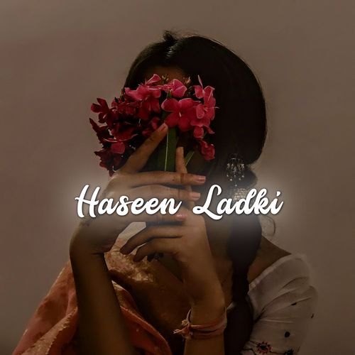 Haseen Ladki