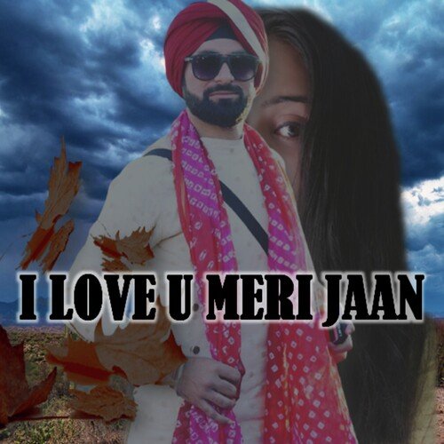 I Love U Meri Jaan