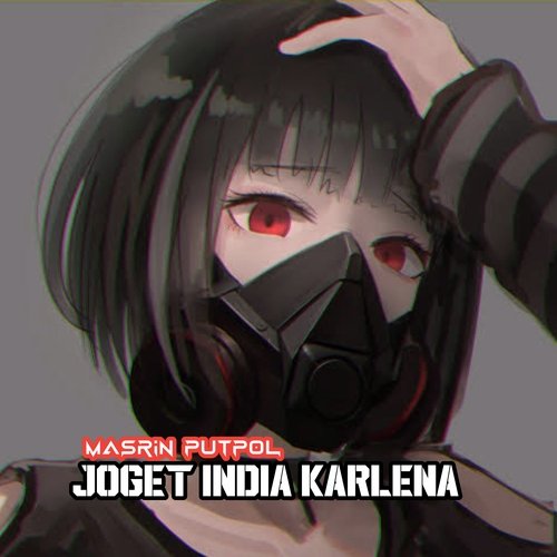 JOGET INDIA KARLENA