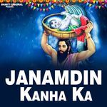 Janamdin Kanha Ka