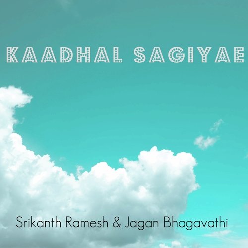 Kaadhal Sagiyae