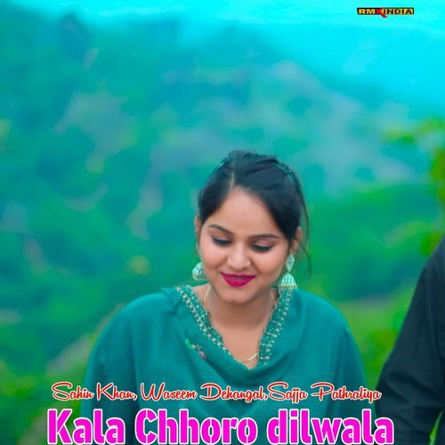 Kala Chhoro Dilwala