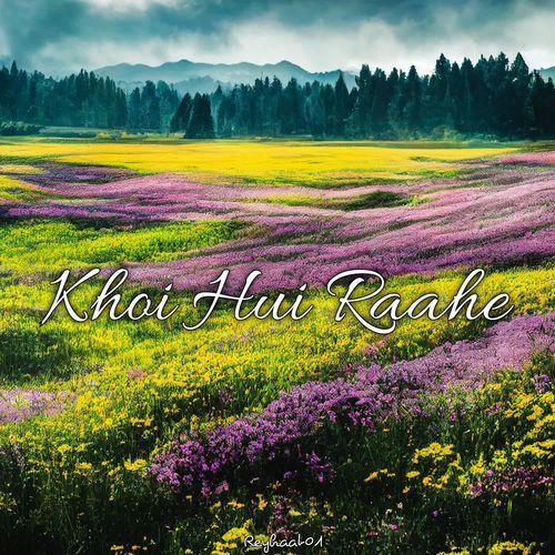 Khoi Hui Raahe