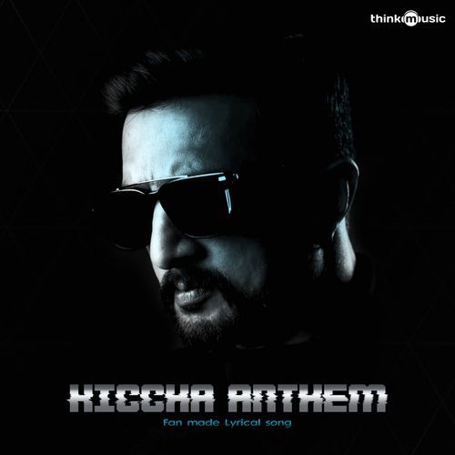 Kiccha Anthem (Fan Made Song)