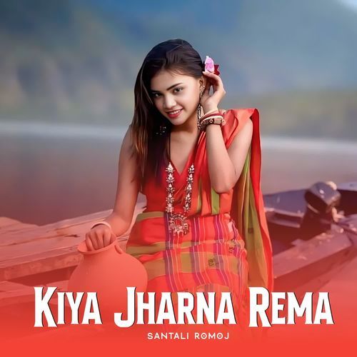 Kiya Jharna Rema