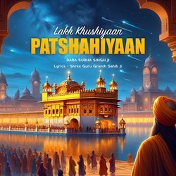 Lakh Khushiyaan Patshahiyaan-Pj47VwNoBFc