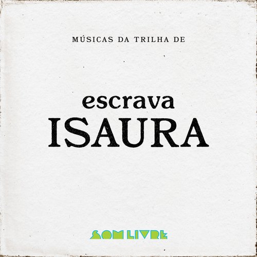 Músicas Da Trilha De Escrava Isaura