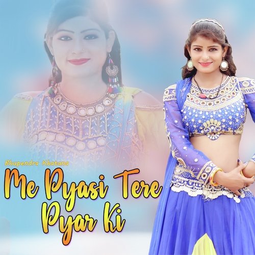 Me Pyasi Tere Pyar Ki